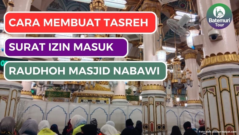 Cara Membuat Tasreh, Surat Izin untuk Masuk ke Raudhah Masjid Nabawi Madinah